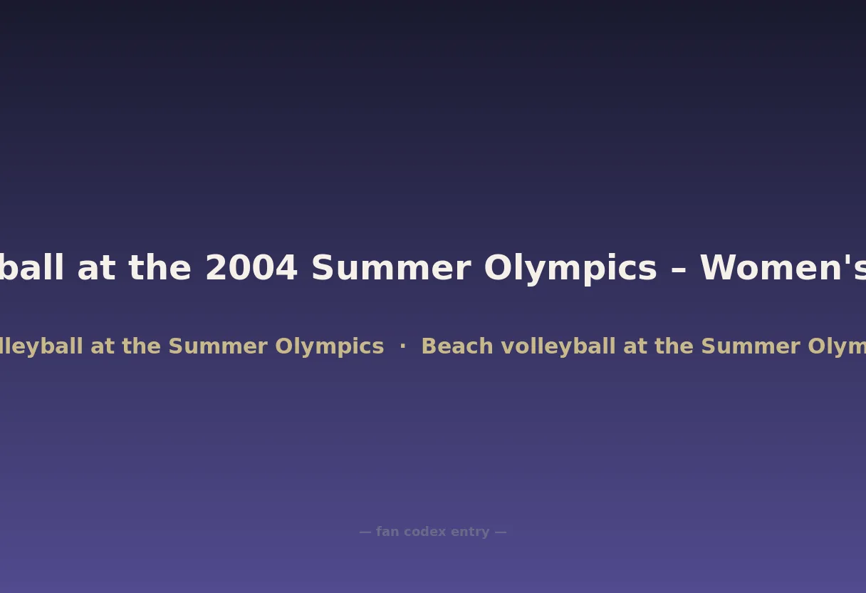 Beach volleyball at the 2004 Summer Olympics – Women's tournament