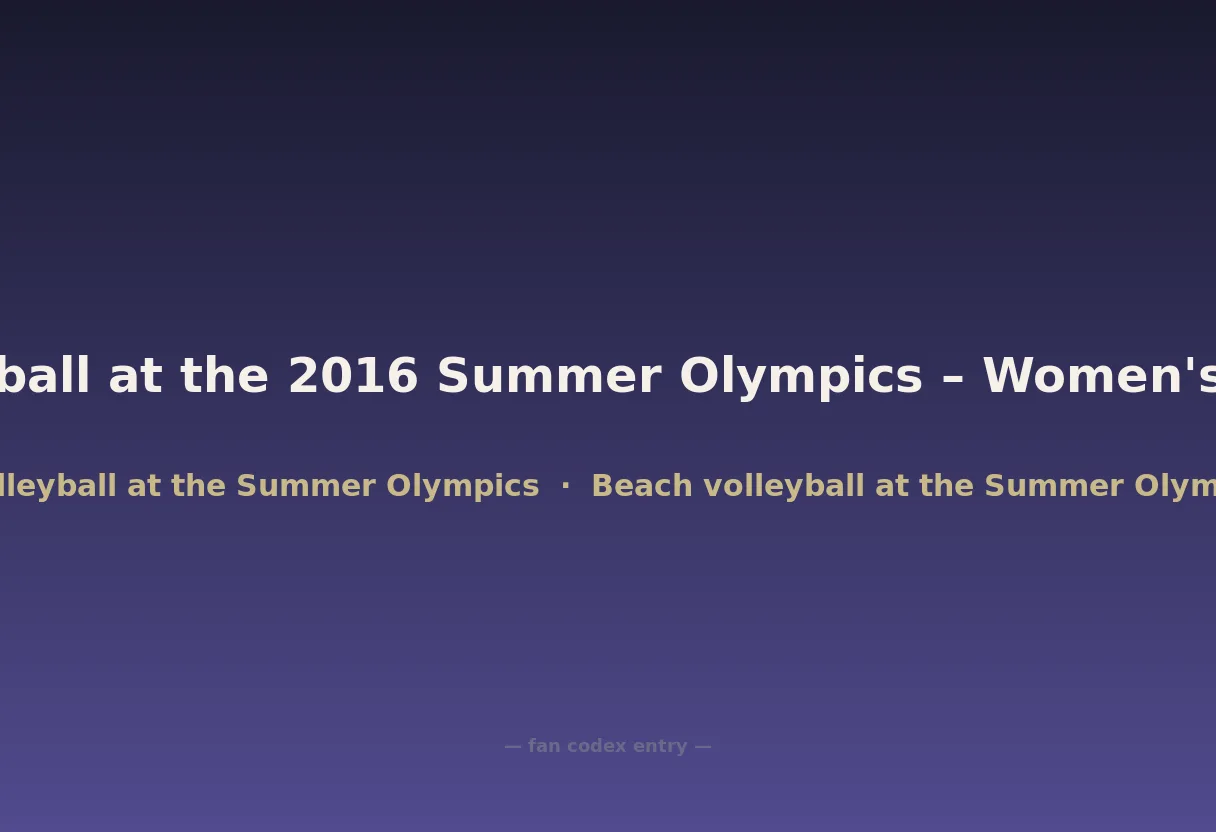 Beach volleyball at the 2016 Summer Olympics – Women's tournament